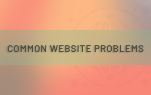 Common Website Problems