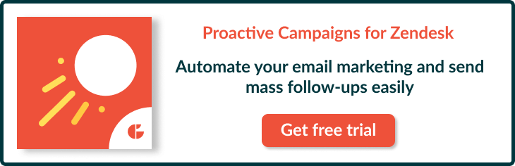 Try Proactive Campaigns for Zendesk