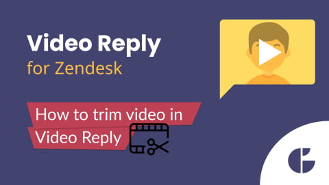 How to trim video in Video Reply