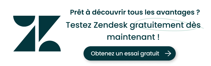 Obtenez un essai gratuit de Zendesk