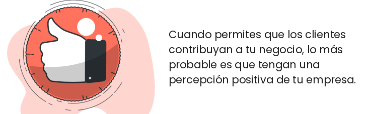 Permite que los clientes contribuyan es