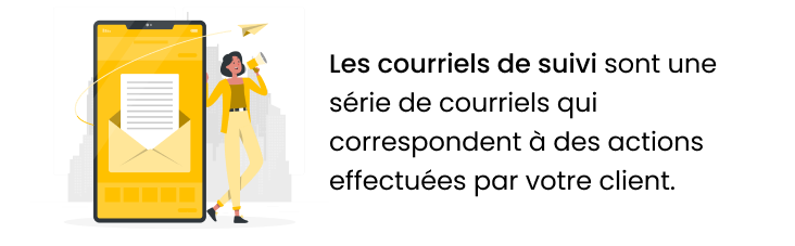 Qu'est-ce qu'un e-mail de suivi