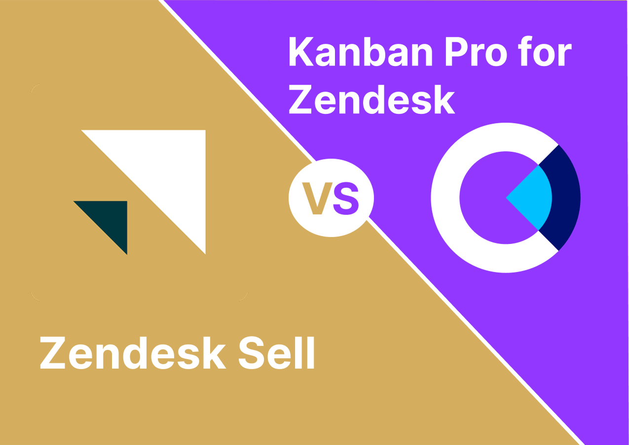 Kanban Pro for Zendesk vs. Zendesk Sell